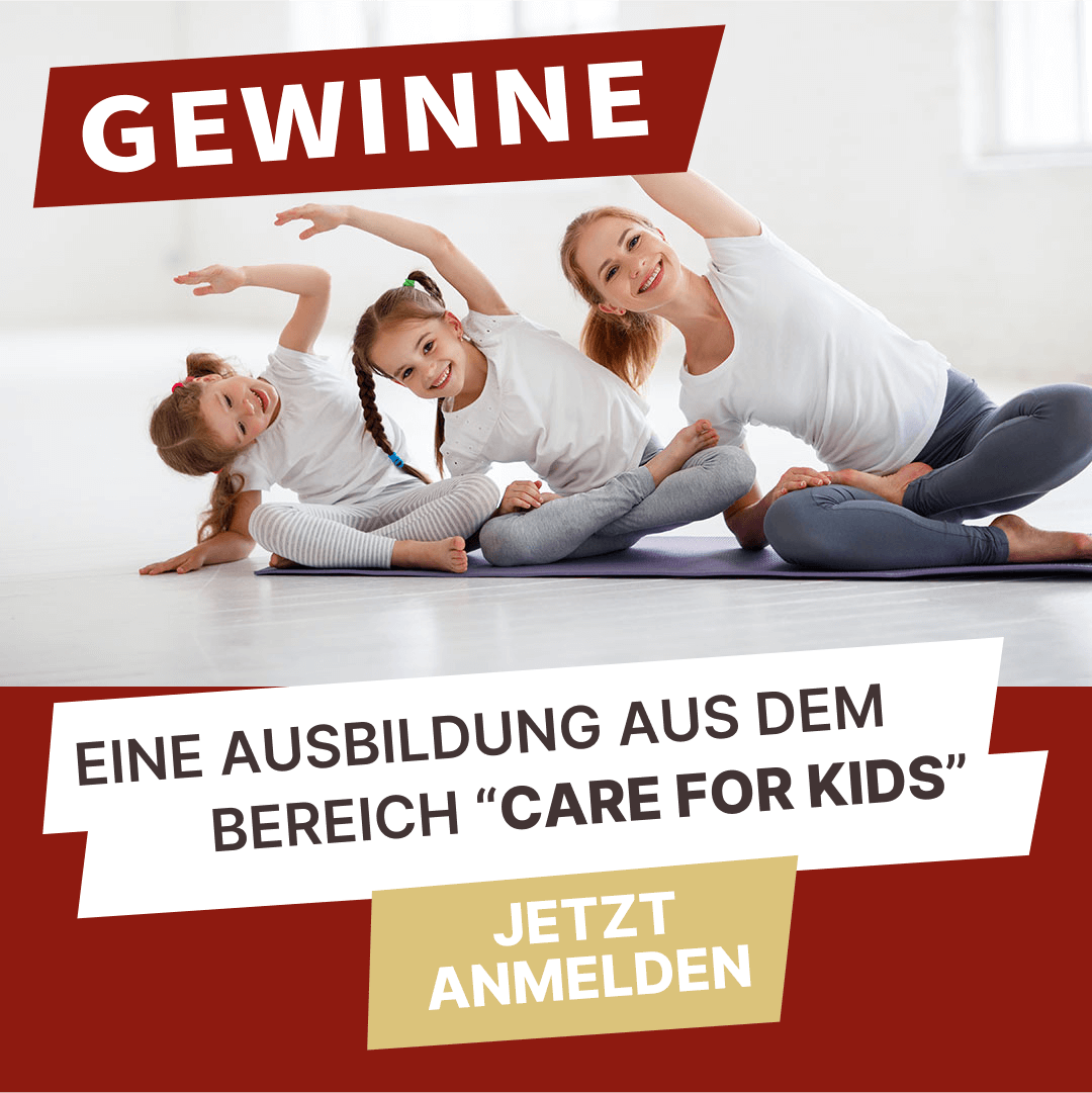 Care for Kids Gewinnspiel: Gewinne eine Ausbildung aus dem Bereich Care for Kids