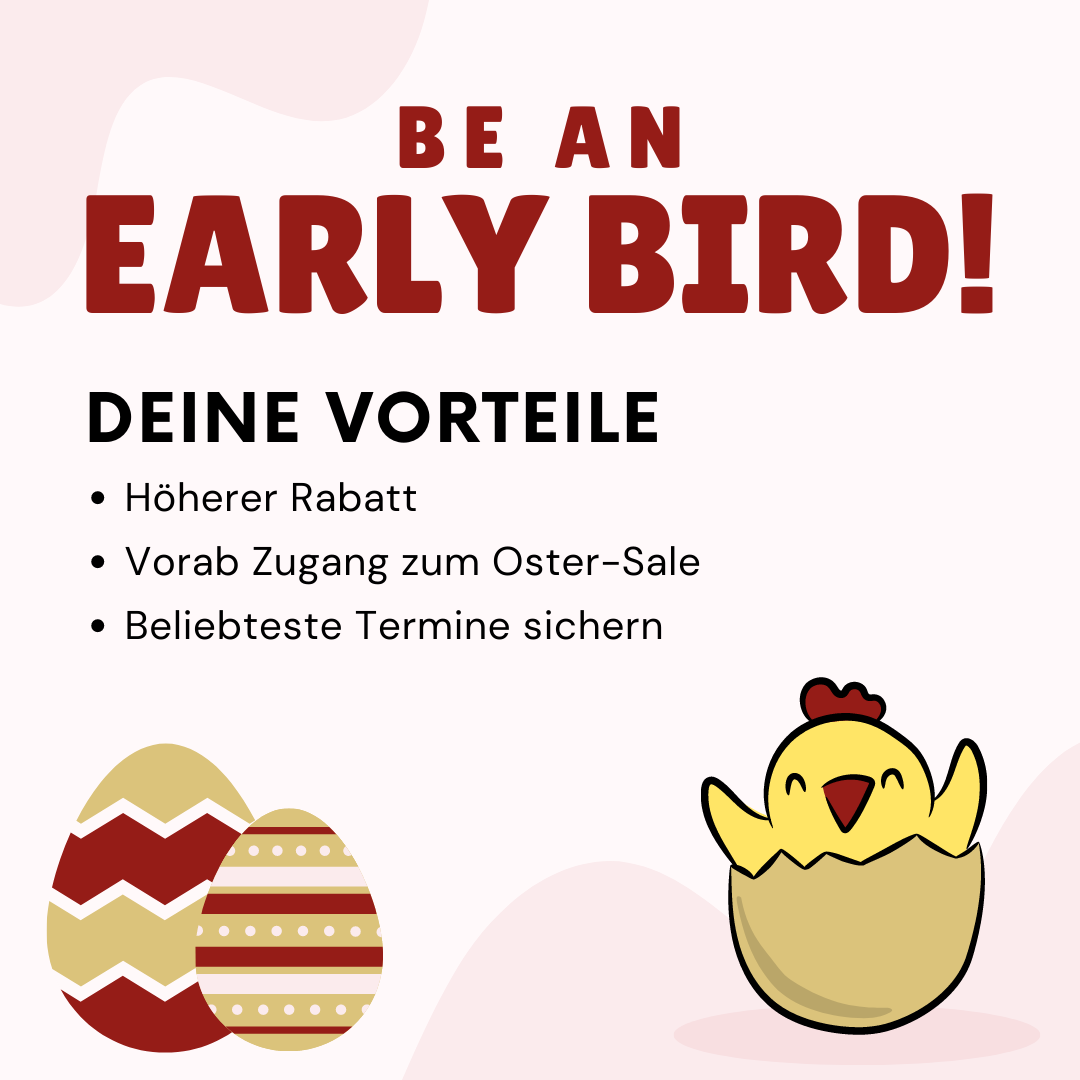“Early Bird Vorteile